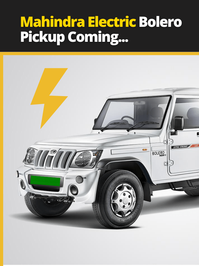 Mahindra  Electric Bolero Pickup Coming… Full Details here