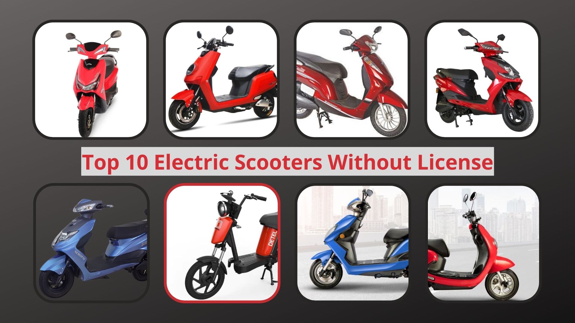 https://carandbike24.com/top-10-electric-scooter-without-license/